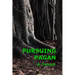 Pursuing Pagan