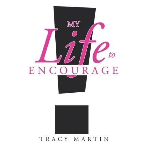 My Life to Encourage