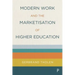 Modern Work and the Marketisation of Higher Education