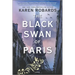 The Black Swan of Paris: A WWII Novel