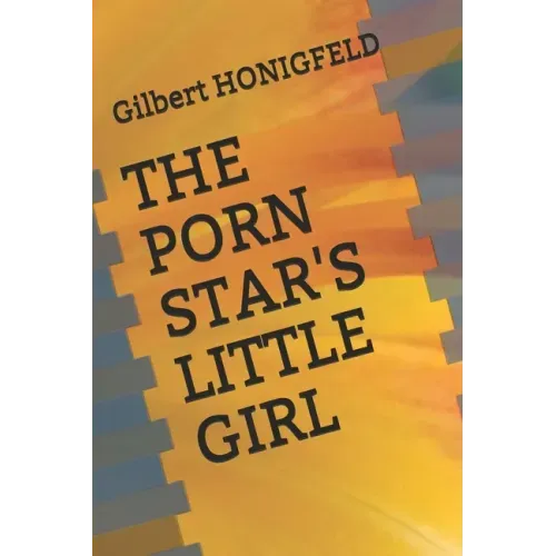 The Porn Star's Little Girl