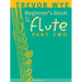 Beginner's Book for the Flute - Part Two