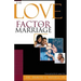 The Love Factor in Marriage