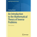 An Introduction to the Mathematical Theory of Inverse Problems