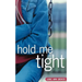 Hold Me Tight