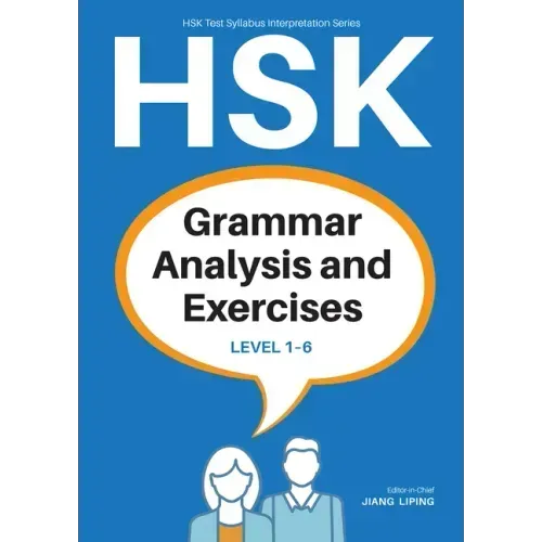 Hsk Grammar Analysis and Exercises: Level 1-6