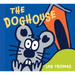 The Doghouse Board Book