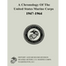 A Chronology of the United States Marine Corps, 1947-1964