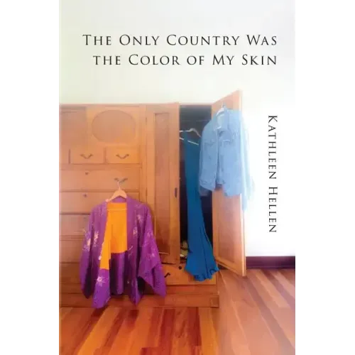 The Only Country Was The Color of My Skin
