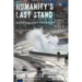Humanity's Last Stand: Confronting Global Catastrophe