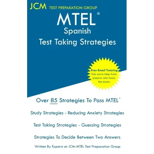 MTEL Spanish - Test Taking Strategies