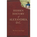 Hidden History of Alexandria, D.C.