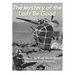 The Mystery of the Lady Be Good: The History of the World War II Plane's Disappearance and Discovery