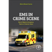 EMS in Crime Scene: Role of Medical Emergency Teams in Forensic Cases