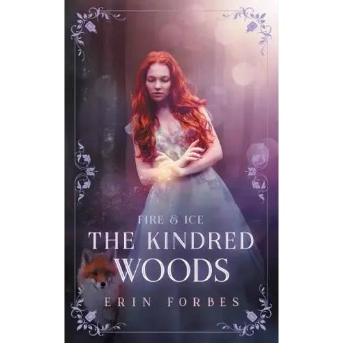 Fire & Ice: The Kindred Woods