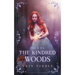Fire & Ice: The Kindred Woods