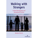 Walking with Strangers: Critical Ethnography and Educational Promise
