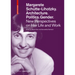 Margarete Schütte-Lihotzky. Architecture. Politics. Gender.: New Perspectives on Her Life and Work