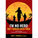 I'm No Hero, But I Served With Them: Hotel Company 2nd Battalion 7th Marines In Vietnam