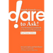 Danielle Kennedy Presents...Dare to Ask! The Woman's Guidebook to Negotiating, Real Estate Edition