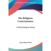 The Religious Consciousness: A Psychological Study