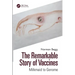 The Remarkable Story of Vaccines: Milkmaid to Genome