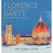 Florence Through the Eyes of Dante: 700 Years Later