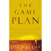 The Game Plan: The Men's 30-Day Strategy for Attaining Sexual Integrity