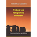 Todas las religiones mueren: Y se convierten en Mitos