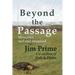 Beyond the Passage: Memories, real and imagined