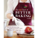 The New Best of Betterbaking.com