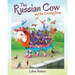 The Russian Cow and the Colorful Birds