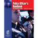 Police Officer's Handbook: An Introductory Guide: An Introductory Guide