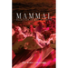 Mammal: Sacrifice Is Not a Virtue