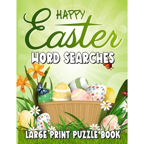Happy Easter Word Searches Large Print Puzzle Book: Word Find Books for the Holidays, Large Print Puzzles Activity Book