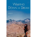Walking Down a Dream