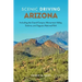 Scenic Driving Arizona: Including the Grand Canyon, Monument Valley, Sedona, and Saguaro National Park