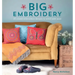Big Embroidery: 20 Crewel Embroidery Designs to Stitch with Wool