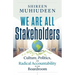 We Are All Stakeholders: Culture, Politics, and Radical Accountability in the Boardroom