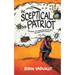 The Sceptical Patriot: Exploring The Truths Behind The Zero And Other Glories