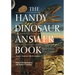 The Handy Dinosaur Answer Book