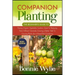 Companion Planting: The Beginner's Guide to Raising Organic Vegetables Gardens. Great for Reducing Pests Without Chemicals, Ensuring a Bet