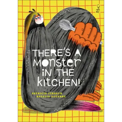 There's a Monster in the Kitchen!