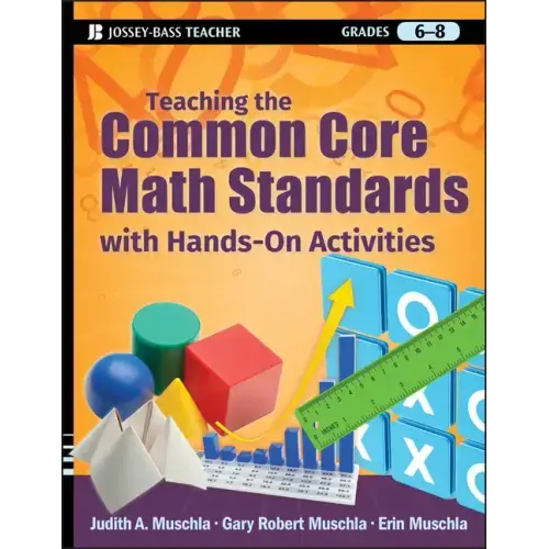 Teaching the Common Core Math Standards with Hands-On Activities, Grades 6-8