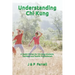Understanding Chi Kung: A Useful Primer for Chi Kung Students, Teachers and Health Professionals