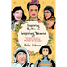 Inspiring Quotes From Inspiring Women: 100 Quotes From 100 Influential Women In History