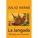 La Jangada: 800 leguas por el Amazonas (Spanish) Edition