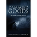 Damaged Goods: The Restoring Power of the Father's Love