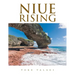 Niue Rising