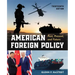 American Foreign Policy: Past, Present, and Future